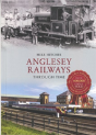 Anglesey Railways Through Time - Preview
