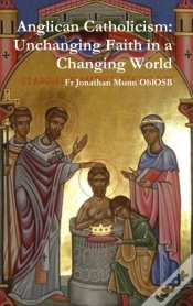 Capa do artigo Anglican Catholicism: Unchanging Faith In A Changing World