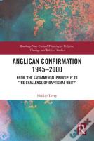 Anglican Confirmation 1945â€“2000