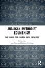 Anglican-Methodist Ecumenism - Preview
