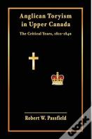 Anglican Toryism In Upper Canada