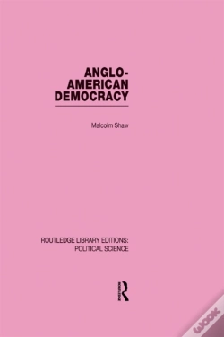 Capa do artigo Anglo-American Democracy (Routledge Library Editions: Political Science Volume 2)