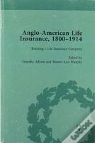Anglo-American Life Insurance, 1800-1914
