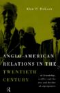 Anglo-American Relations In The Twentieth Century - Preview