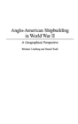 Anglo-American Shipbuilding In World War Ii - Preview