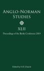 Anglo-Norman Studies Xlii - Preview