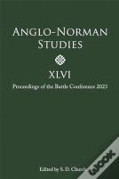 Anglo-Norman Studies Xlvi