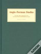 Anglo-Norman Studies Xxviii