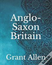 Anglo-Saxon Britain