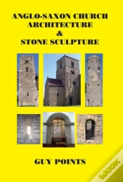 Capa do artigo Anglo-Saxon Church Architecture & Stone Sculpture