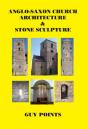 Anglo-Saxon Church Architecture & Stone Sculpture - Preview