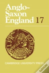 Anglo-Saxon England: Volume 17
