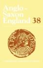 Anglo-Saxon England: Volume 38 - Preview