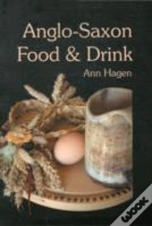 Anglo-Saxon Food And Drink