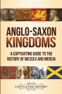Anglo-Saxon Kingdoms - Preview