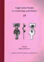 Anglo-Saxon Studies In Archaeology And History - Preview