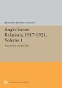 Anglo-Soviet Relations, 1917-1921, Volume 1 - Preview