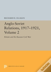 Anglo-Soviet Relations, 1917-1921, Volume 2