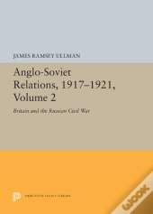 Anglo-Soviet Relations, 1917-1921, Volume 2