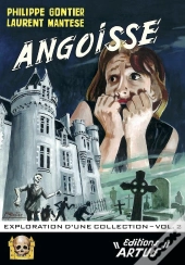 Angoisse, Exploration D'Une Collection Tome 2
