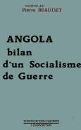 Angola, Bilan D'Un Socialisme De Guerre