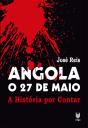 Angola - O 27 de Maio - Preview