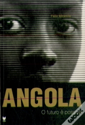 Angola - O Futuro é Possivel