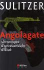 Angolagate ; Chronique D'Un Scandale D'Etat - Preview