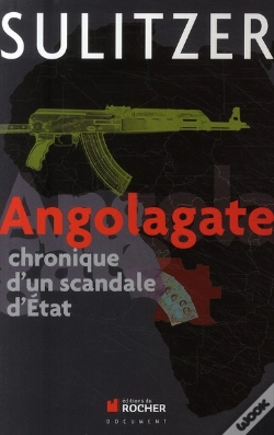 Capa do artigo Angolagate ; Chronique D'Un Scandale D'Etat