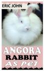 Angora Rabbit As Pet - Preview