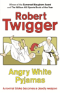 Angry White Pyjamas - Preview