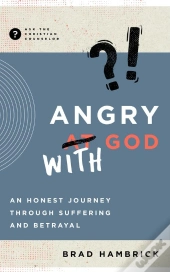 Angry With God