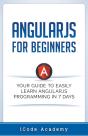 Angular Js For Beginners: Your Guide To - Preview