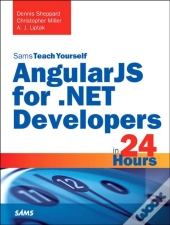 Angularjs For .Net Developers In 24 Hours, Sams Teach Yourself