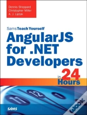 Angularjs For .Net Developers In 24 Hours, Sams Teach Yourself