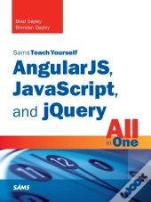 Angularjs, Javascript, And Jquery All In One, Sams Teach Yourself