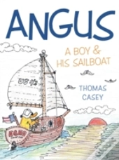 Angus: A Boy And His Sailboat