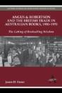 Angus & Robertson And The British Trade In Australian Books, 1930â€“1970 - Preview