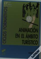 Animación En El Ámbito Turístico, Ciclos Formativos