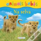 Animais bebés - Na Selva