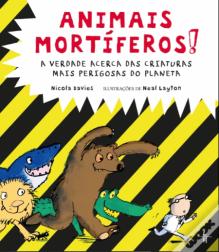 Animais Mortiferos!