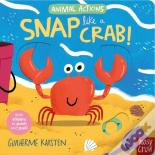 Animal Actions: Snap Like A Crab