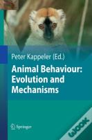 Animal Behaviour: Evolution And Mechanisms