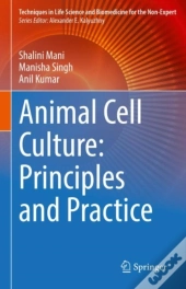 Animal Cell Culture: Principles And Practice