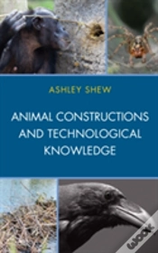 Capa do artigo Animal Constructions And Technological Knowledge