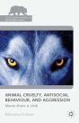 Animal Cruelty, Antisocial Behaviour, And Aggression - Preview