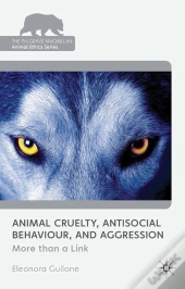 Animal Cruelty, Antisocial Behaviour, And Aggression