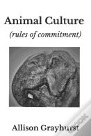 Animal Culture (Rules Of Commitment)