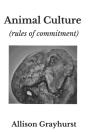 Animal Culture (Rules Of Commitment) - Preview