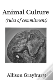 Animal Culture (Rules Of Commitment)